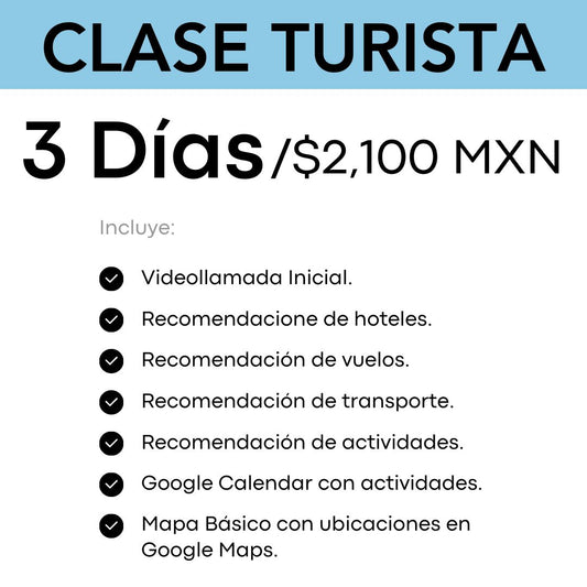 Clase Turista - 3 días