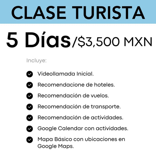 Clase Turista - 5 días